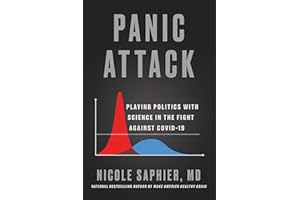 Panic Attack: Playing Politics with Science in the Fight Against COVID-19