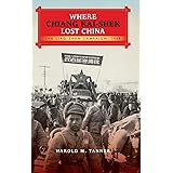 Where Chiang Kai-shek Lost China: The Liao-Shen Campaign, 1948 (Twentieth-Century Battles)