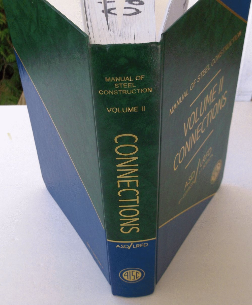 Manual of Steel Construction, Volume II Connections, 9th Edition: Inc.  American Institute of Steel Construction: 9781564240361: Amazon.com: Books