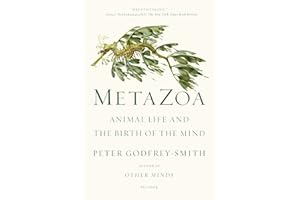 Metazoa: Animal Life and the Birth of the Mind