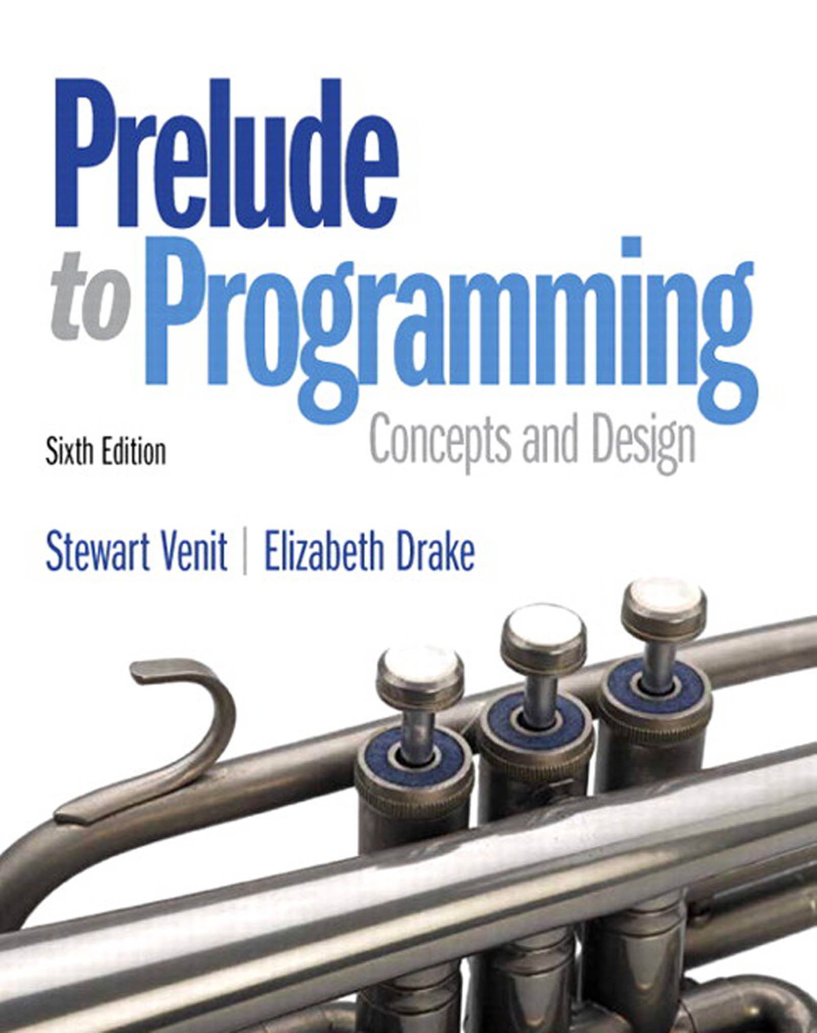 Prelude To Programming 2 Downloads 6 Venit Stewart Drake Elizabeth Ebook 
