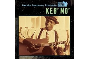 Martin Scorsese Presents The Blues: Keb' Mo'