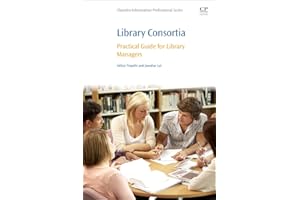 Library Consortia: Practical Guide for Library Managers