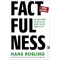 Factfulness: Wie wir lernen, die Welt so zu sehen, wie sie wirklich ist (German Edition) book cover Factfulness: Wie wir lernen, die Welt so zu sehen, wie sie wirklich ist (German Edition) book cover