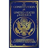 The Constitution of the United States: The Declaration of Independence and The Bill of Rights