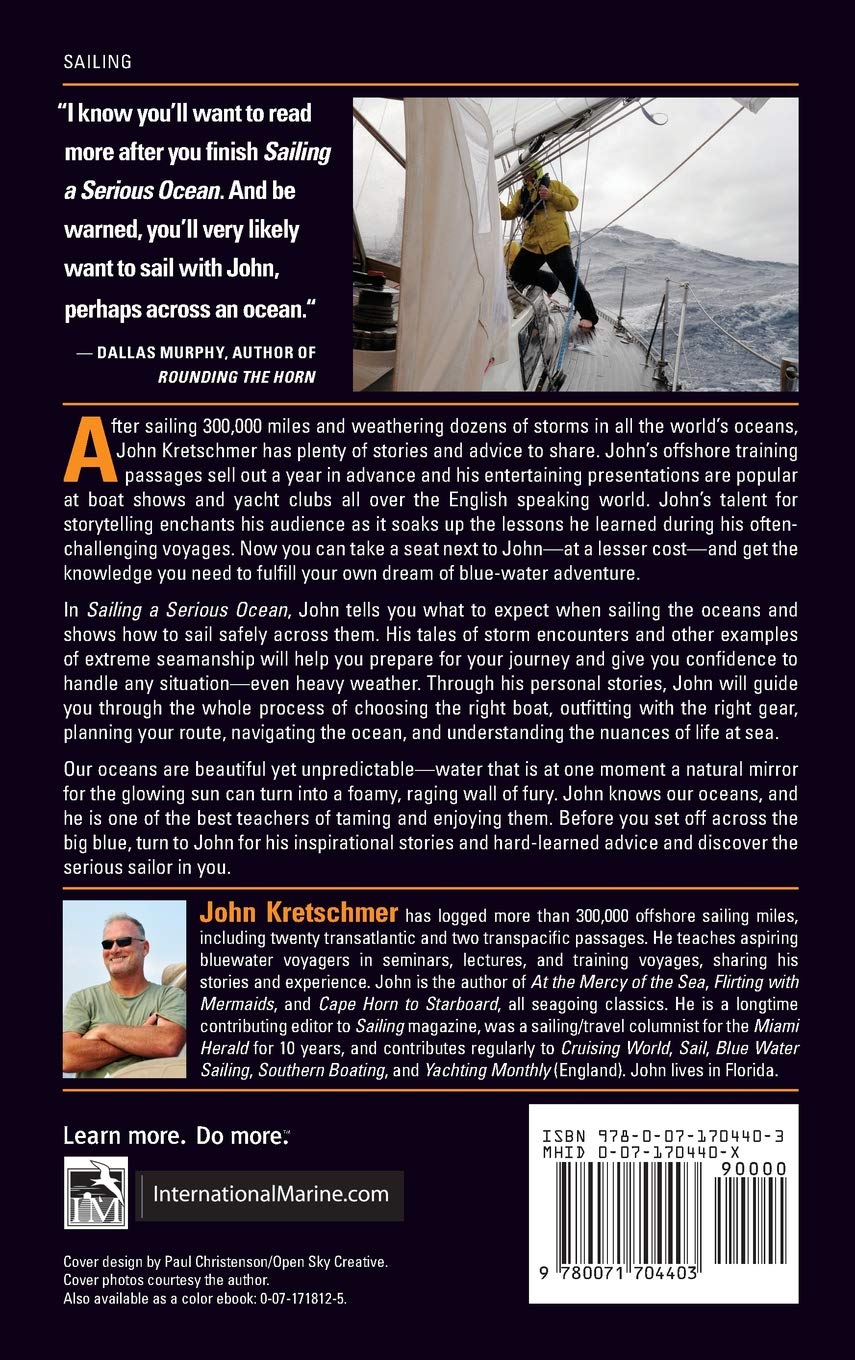 Sailing a Serious Ocean: Sailboats, Storms, Stories and Lessons Learned from 30 Years at Sea