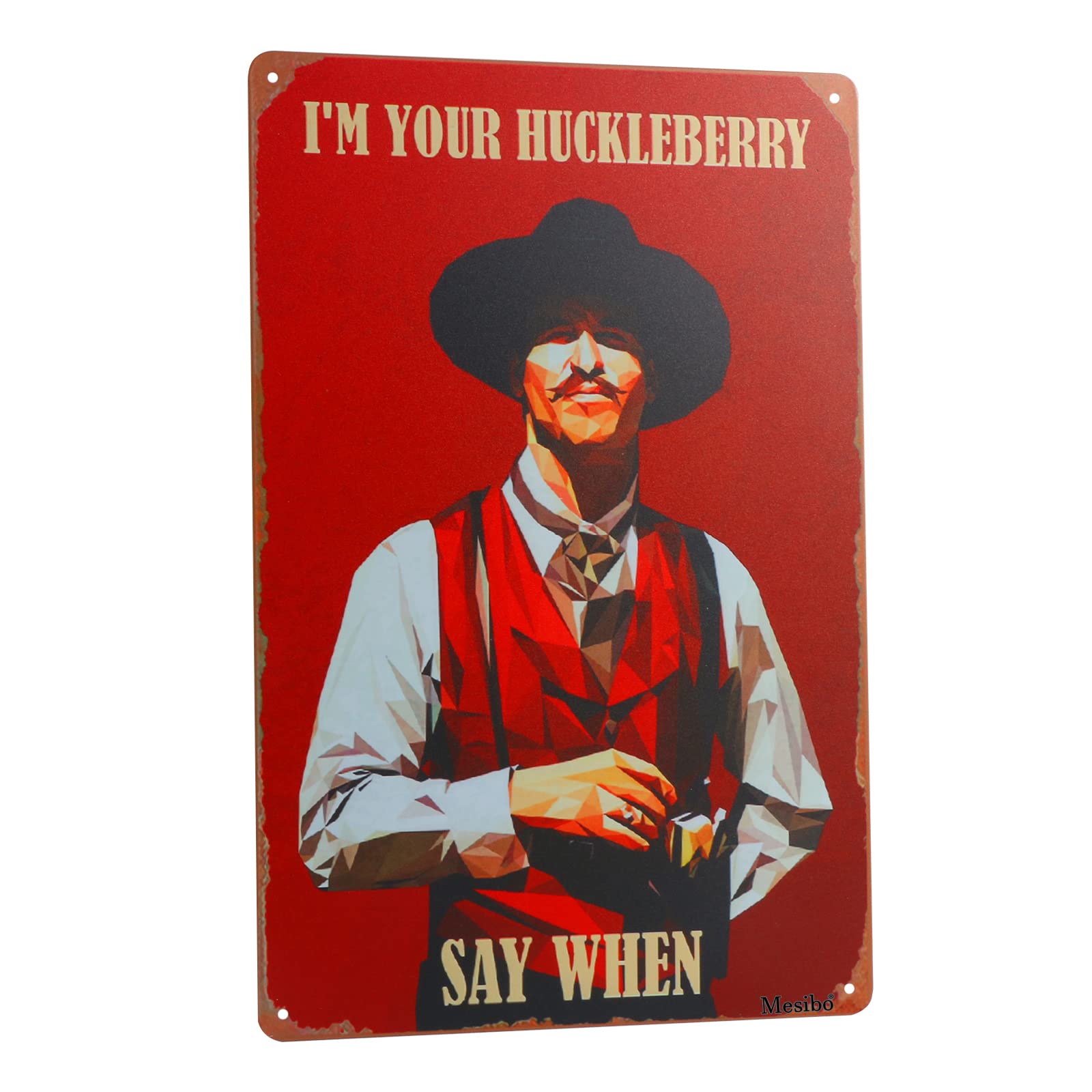 Mua West Cowboy Movie Tin Sign,Vintage I'm Your Huckleberry Metal Sign ...