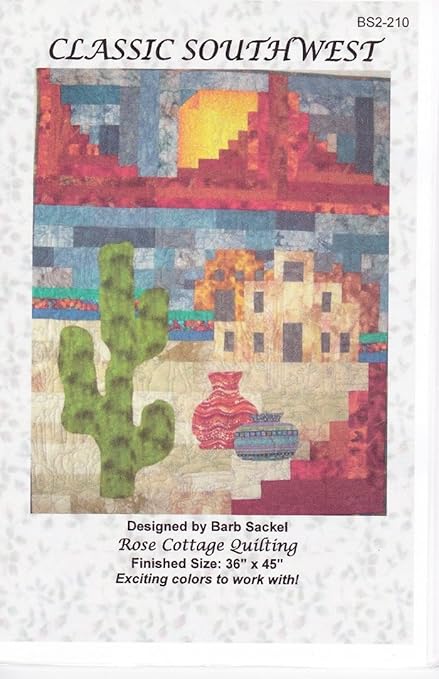 Amazon Com Classic Southwest Quilt Pattern By Barb Sackel Rose