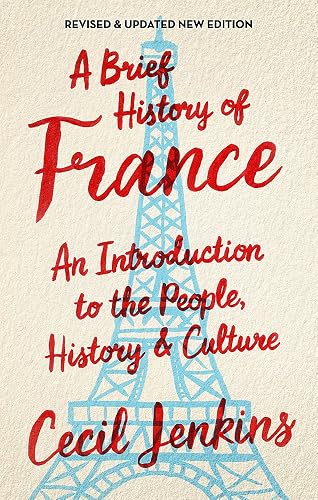 Download A Brief History of France, Revised and Updated PDF