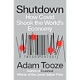 Shutdown: How Covid Shook the World's Economy
