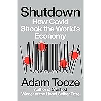 Shutdown: How Covid Shook the World's Economy