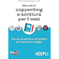 Scaricare Manuale di copywriting e scrittura per il web. Teoria, pratica e strumenti per scrivere meglio PDF Gratis