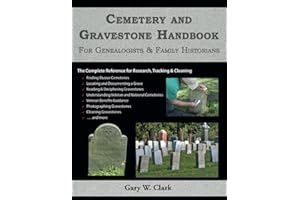 Cemetery and Gravestone Handbook: For Genealogists and Family Historians