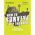 How to Survive Off the Grid: From Backyard Homesteads to Bunkers (and Everything in Between)