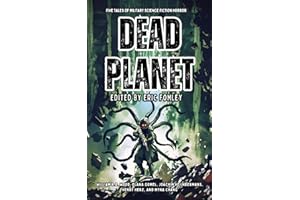 Dead Planet: Five Tales of Military Science Fiction Horror