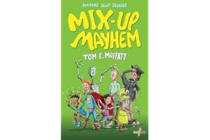 Mix-up Mayhem: Mind-Bendingly Funny Short Stories for 8 to 12-year-olds (Bonkers Short Stories)