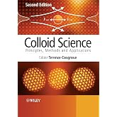 Colloid Science: Principles, Methods and Applications