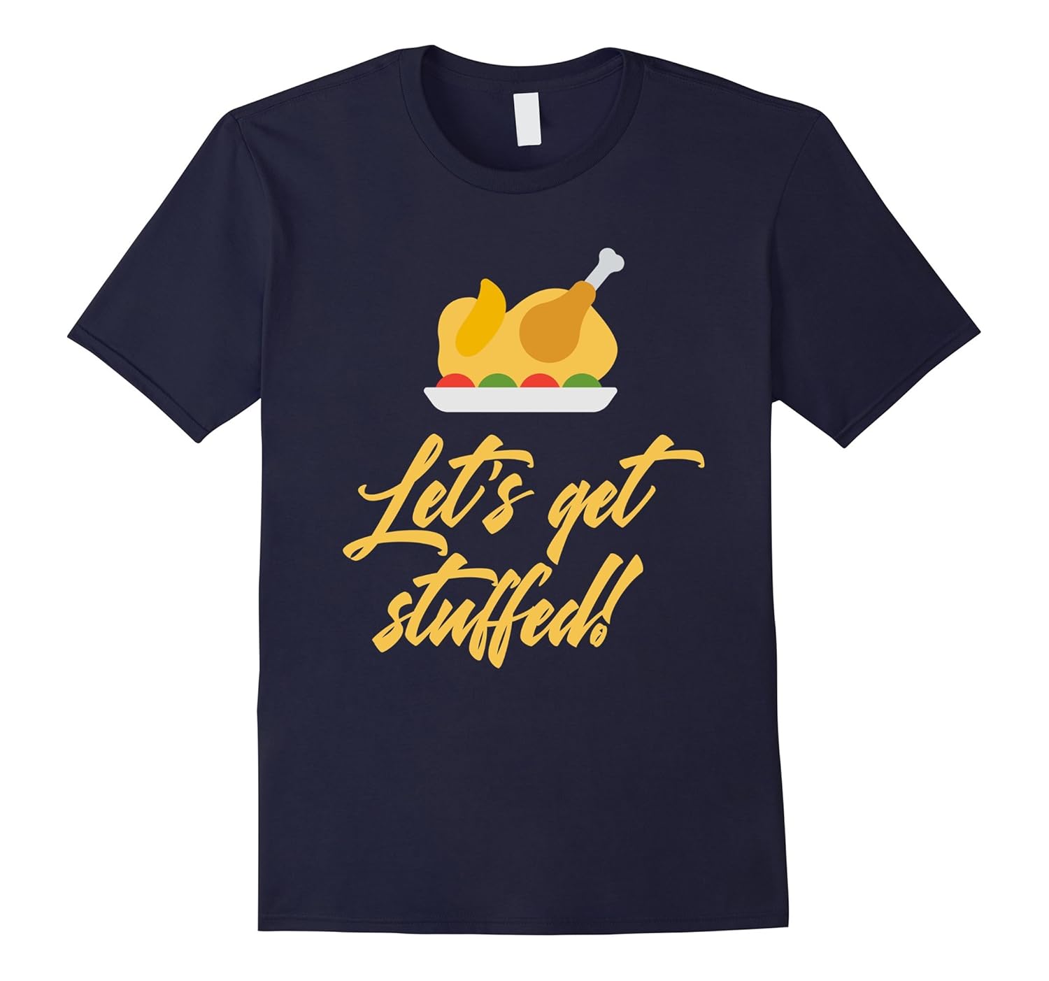 Let's Get Stuffed Thanksgiving T-Shirt-Rose