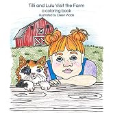 Tilli and Lulu Visit the Farm: Coloring Book