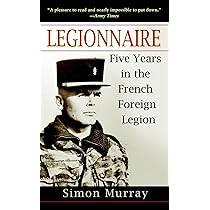 Amazon.com: Fighting for the French Foreign Legion: Memoirs of a