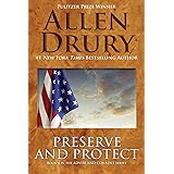 Preserve and Protect (Advise and Consent) (Volume 4)