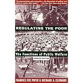 Regulating the Poor: The Functions of Public Welfare
