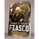 Fiasco: The American Military Adventure in Iraq
