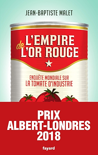 Download L'Empire de l'or rouge : Enquête mondiale sur la tomate d'industrie (Documents) PDF