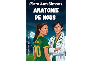 Anatomie de nous (Série Seattle Emeralds t. 1) (French Edition)