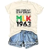 Black History Shirts for Women: His Dream is My Dream MLK 1963 Shirts Black History Month Casual Short Sleeve Top