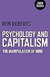 Psychology and Capitalism: The Manipulation of Mind