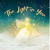The Light in You: A Heartwarming Journey of Affirmations