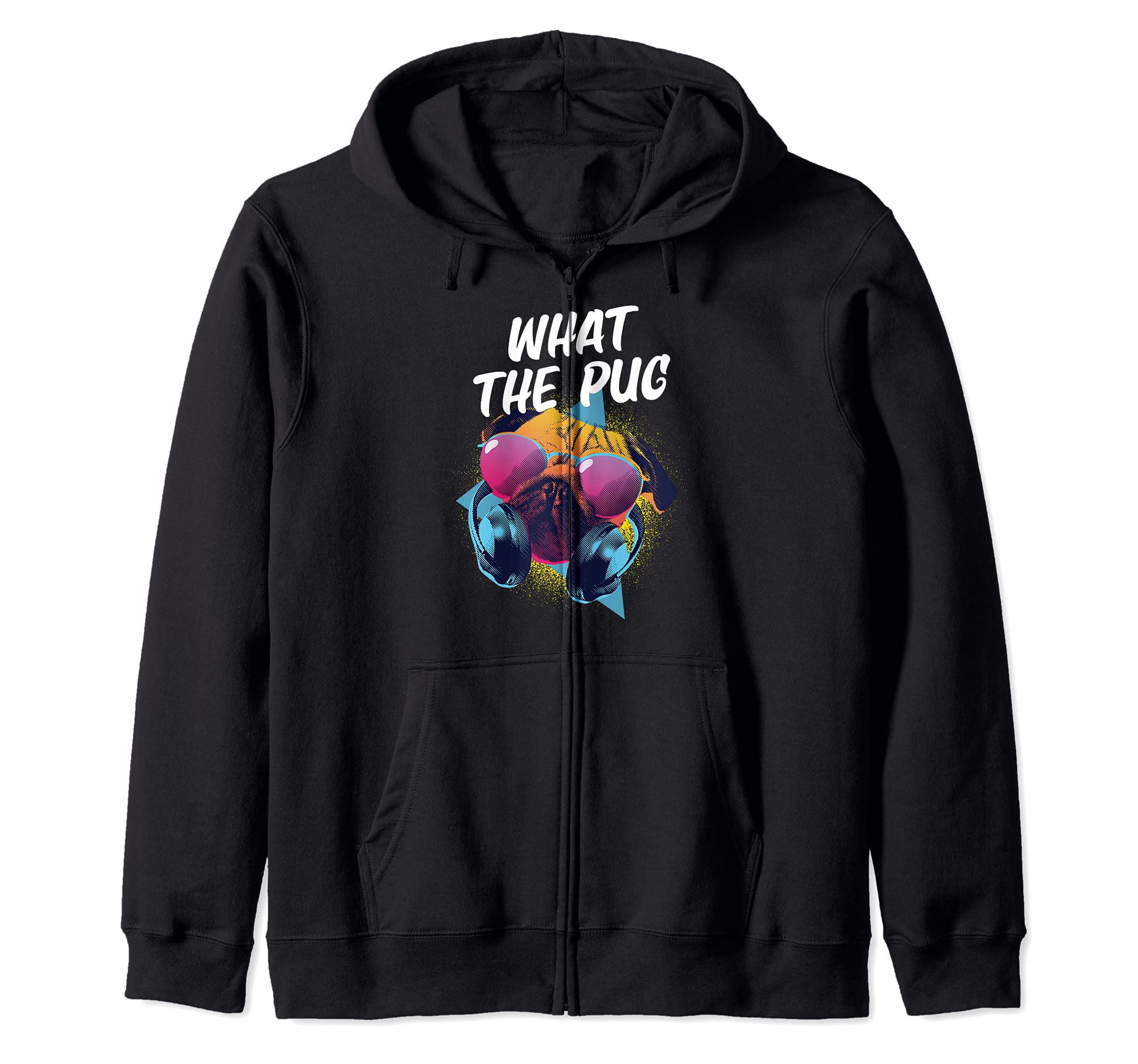 What the Pug - Cool Dog Pun Zip Hoodie