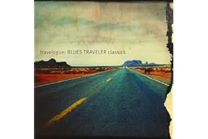 Travelogue: Blues Traveler Classics