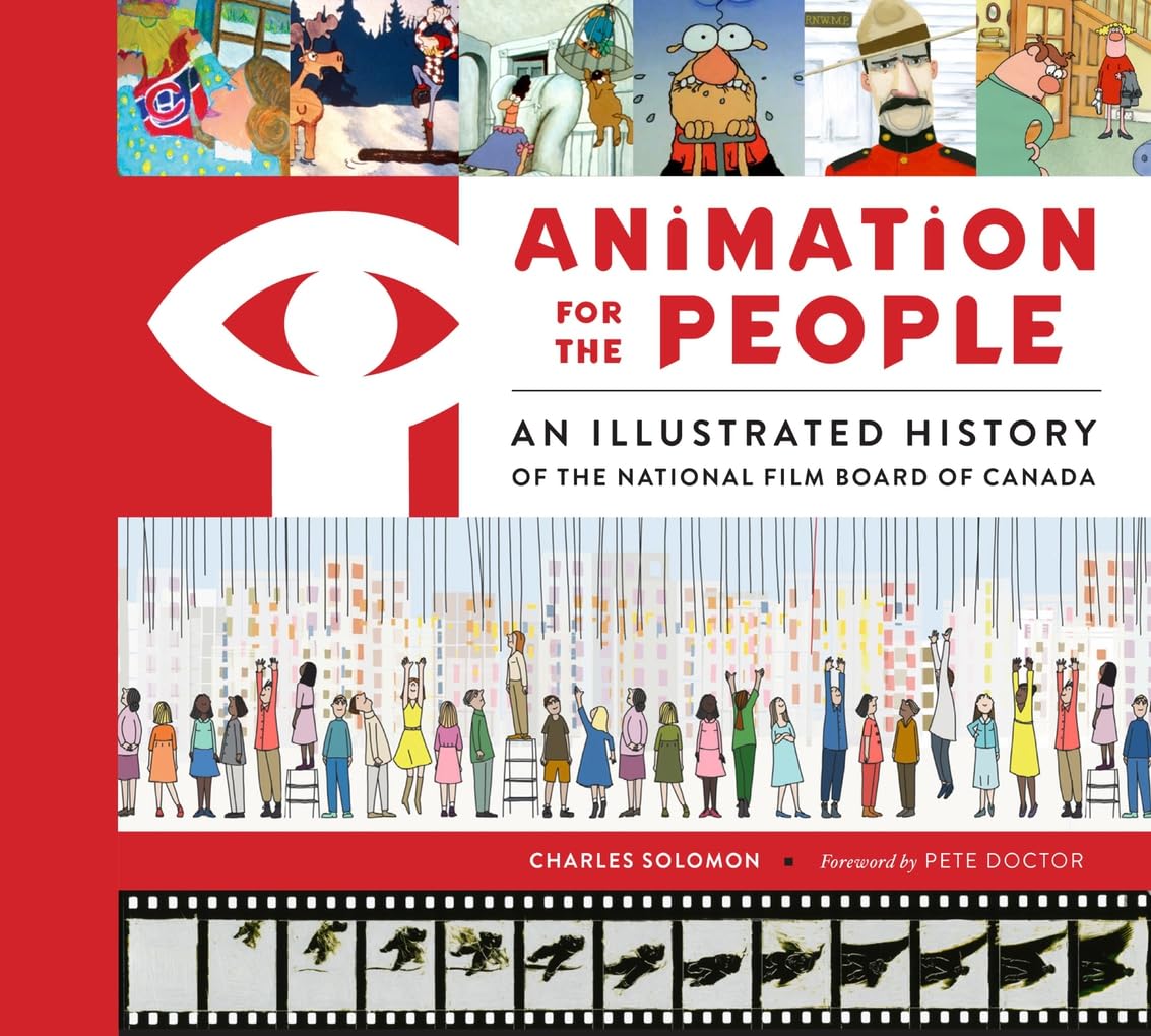 Animation for the People: An Illustrated History of the National Film ...