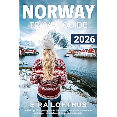 Norway Travel Guide 2026: Insider Tips for Exploring Fjords, Urban
