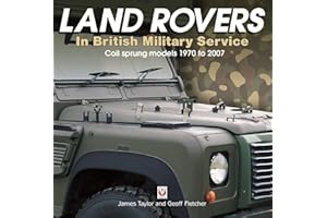 Land Rovers in British Military Service - coil sprung models 1970 to 2007