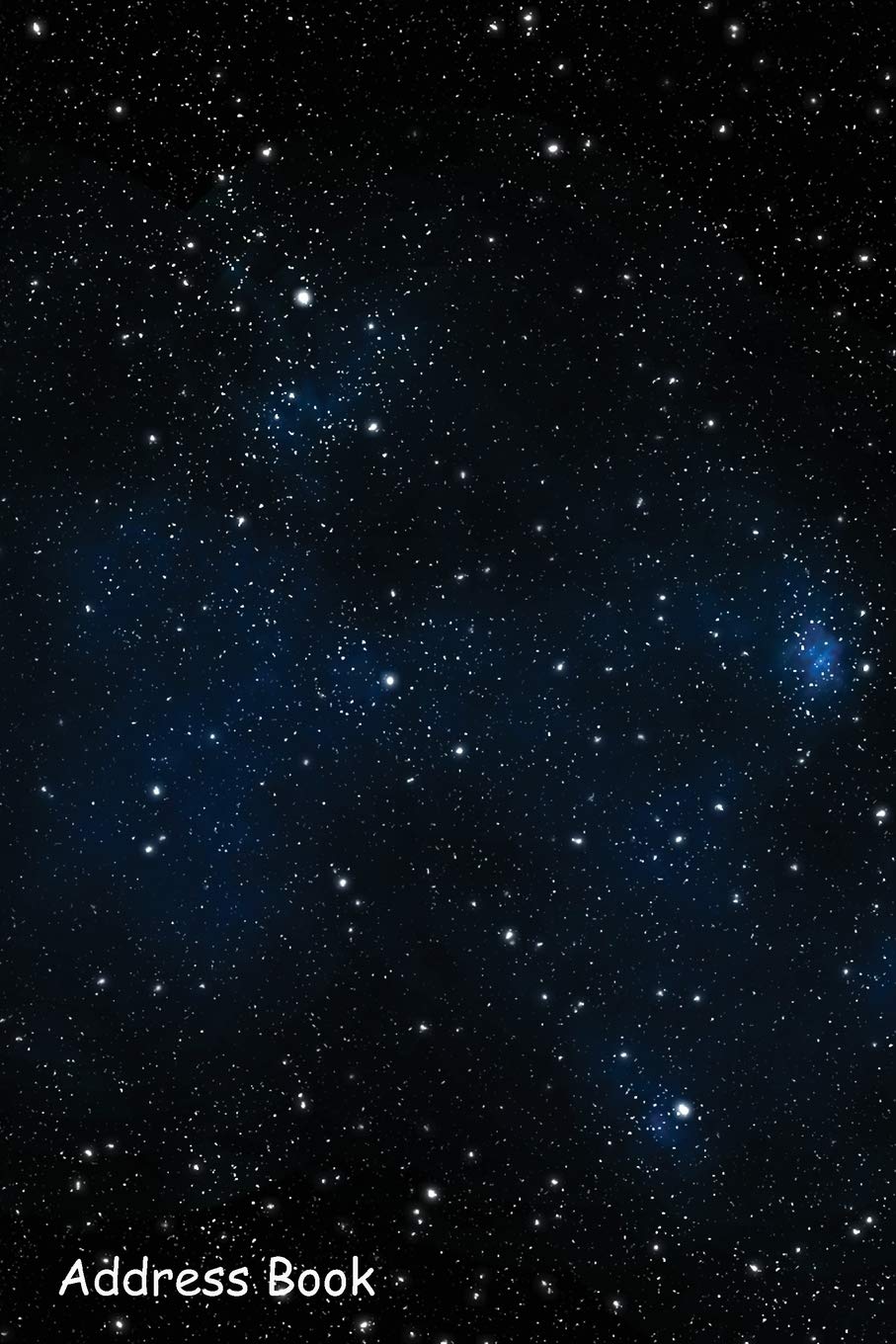 Address Book: For Contacts, Addresses, Phone, Email, Note,Emergency Contacts,Alphabetical Index With Galaxy Stars Universe Outside Earth Abstract