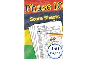 Phase 10 Score Sheets: 150 Pages for Scorekeeping | 6x9 Inches Score Pads | Easily Track Score & Phases | Clear Design Score 