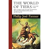The World of Tiers: Volume Two: The Lavalite World, Behind the Walls of Terra, & More than Fire (World of Tiers, 2)