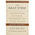 The Daily Stoic: 366 Meditations on Wisdom, Perseverance, and the Art of Living