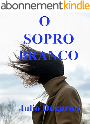 Download O SOPRO BRANCO (Portuguese Edition) PDF