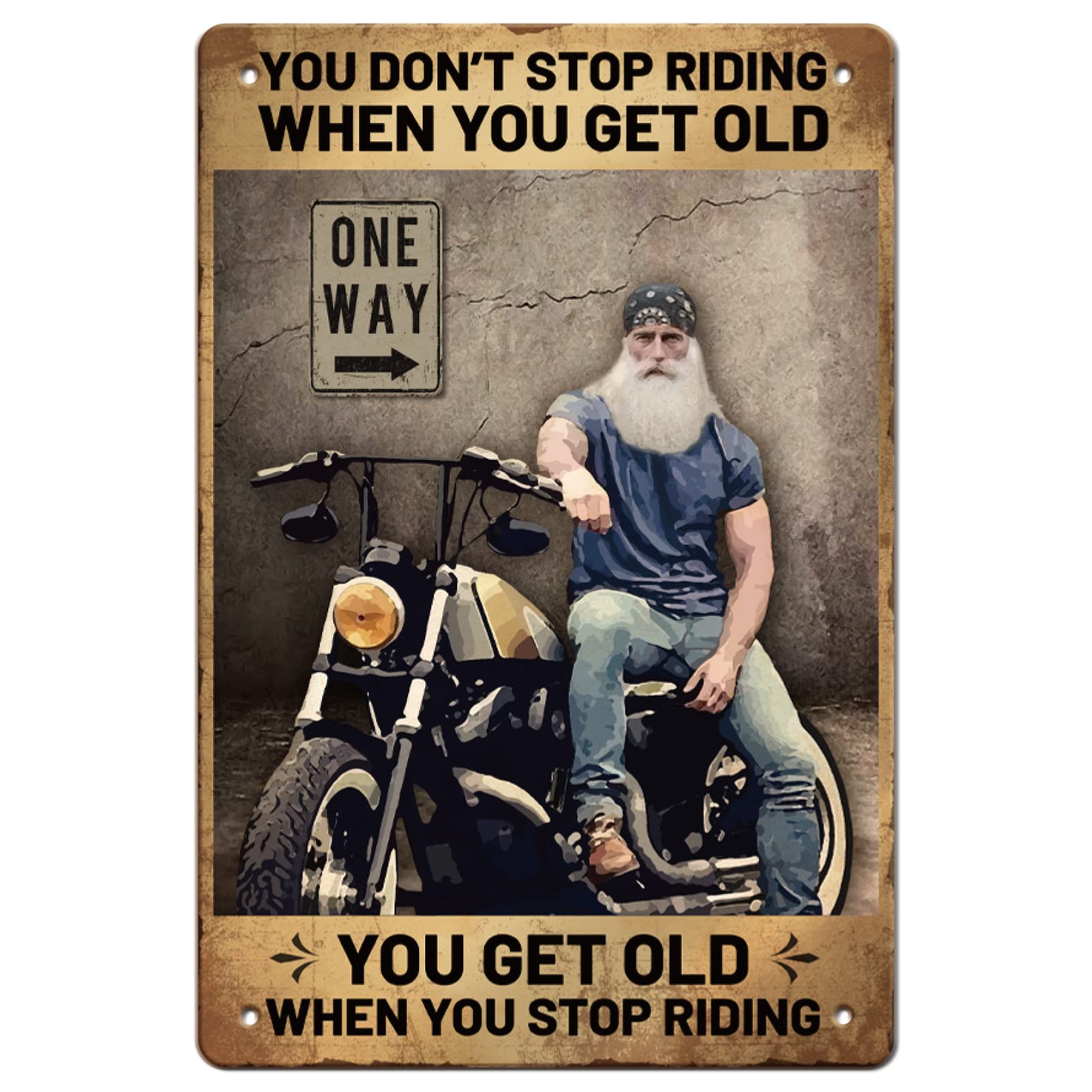 GLOBLELAND Motorcycle Vintage Metal Tin Sign Retro You Don't Stop Riding Metal Wall Plaque Metal Wall Decorative Tin Signs 8×12inch for Home Kitchen Bar Coffee Shop Club Orchard Decoration