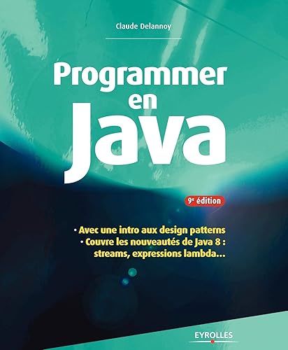 Download Programmer en Java : Couvre les nouveautés de Java 8, streams, expressions lambda PDF