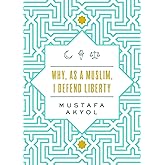 Why, as a Muslim, I Defend Liberty