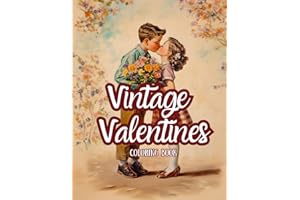 Vintage Valentines: 42 Images Celebrating Love from First Kiss to Married Bliss (Vintage Holiday Coloring Books)