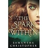 The Spark Within (The Spark Series)