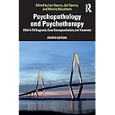 Psychopathology and Psychotherapy: DSM-5-TR Diagnosis, Case Conceptualization, and Treatment