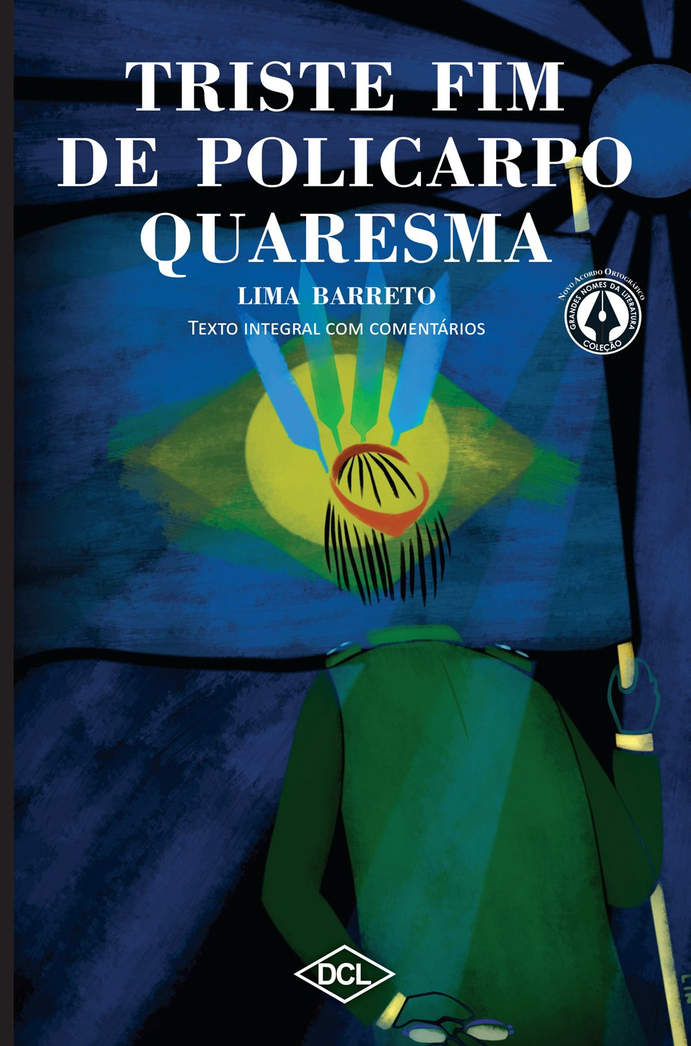 O Triste Fim de Policarmo Quaresma. Texto Comentado PDF Lima Barreto