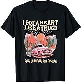 Runs On Dreams and Gasoline | I Got A Heart Like A Truck T-Shirt